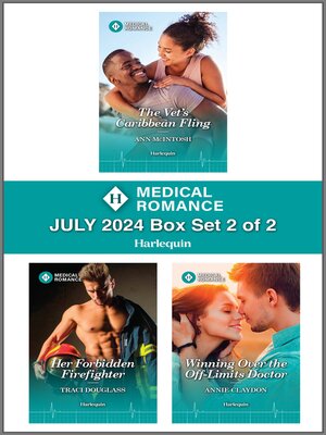 cover image of Harlequin Medical Romance July 2024--Box Set 2 of 2